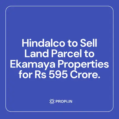 Hindalco to sell a Kalwa land parcel to Birla Estates' arm for ₹595 crore